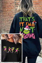 Load image into Gallery viewer, Not Going Sweatshirt